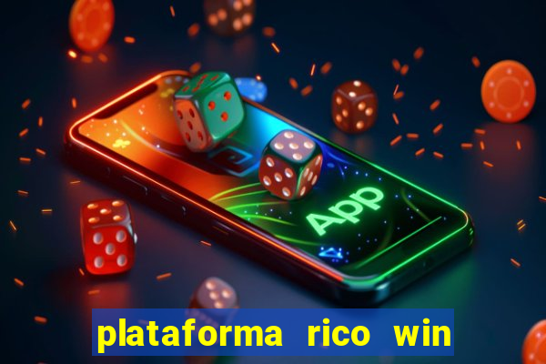 plataforma rico win paga mesmo